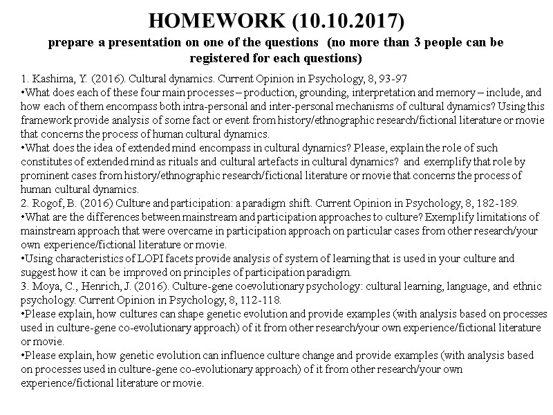 HOMEWORK (10.10.2017) prepare a presentation on one of the questions  (no more than